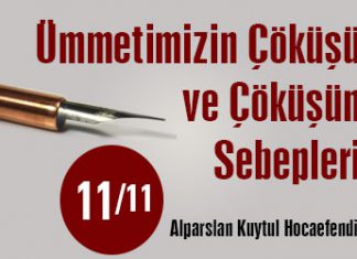 Ümmetimizin Çöküşü ve Çöküşün Sebepleri - 11