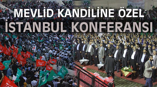 Mevlid Kandiline Özel İstanbul'da Konferans