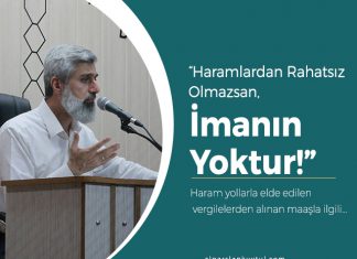 Haramlardan Rahatsız Olmazsan, İmanın Yoktur!