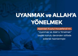 Uyanmak ve Allah'a Yönelmek