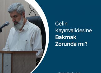 Gelin Kayınvalidesine Bakmak Zorunda mı?