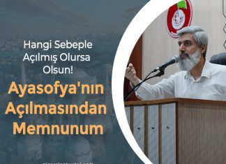 Ayasofya'nın İbadete Açılmasından Her Müslüman Gibi Ben de Memnunum