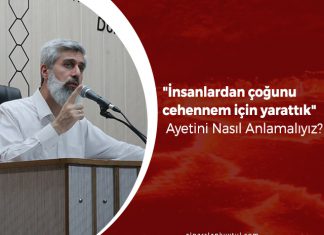 "İnsanlardan çoğunu cehennem için yarattık" Ayetini Nasıl Anlamalıyız?