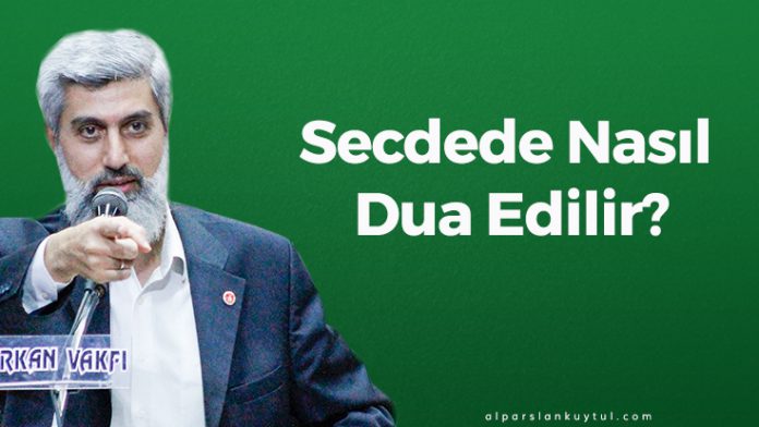 Secdede Nasıl Dua Edilir?