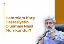 Haramlara Karşı Hassasiyetin Oluşması Nasıl Mümkündür?