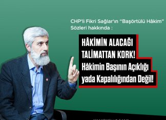 Fikri Sağlar'ın Başörtülü Hakimler Yorumu Hakkında Ne Söylemek İstiyorsunuz?