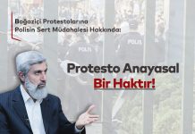 Boğaziçi Protestoları Hakkında: Protesto Anayasal Bir Haktır!