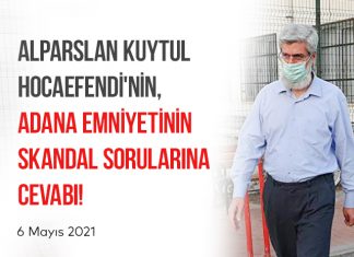 Alparslan Kuytul Hocaefendi'ye Emniyet İfadesinde Sorulan Skandal Sorular ve Verdiği Cevaplar!